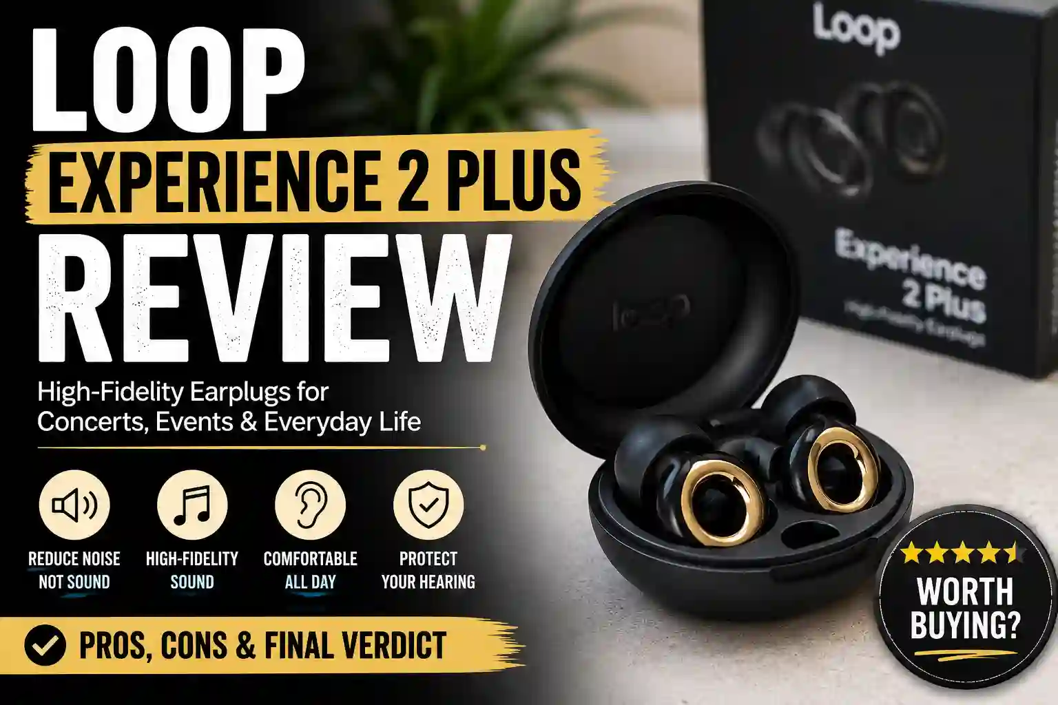 Loop Experience 2 Plus high-fidelity earplugs review with charging case and hearing protection features